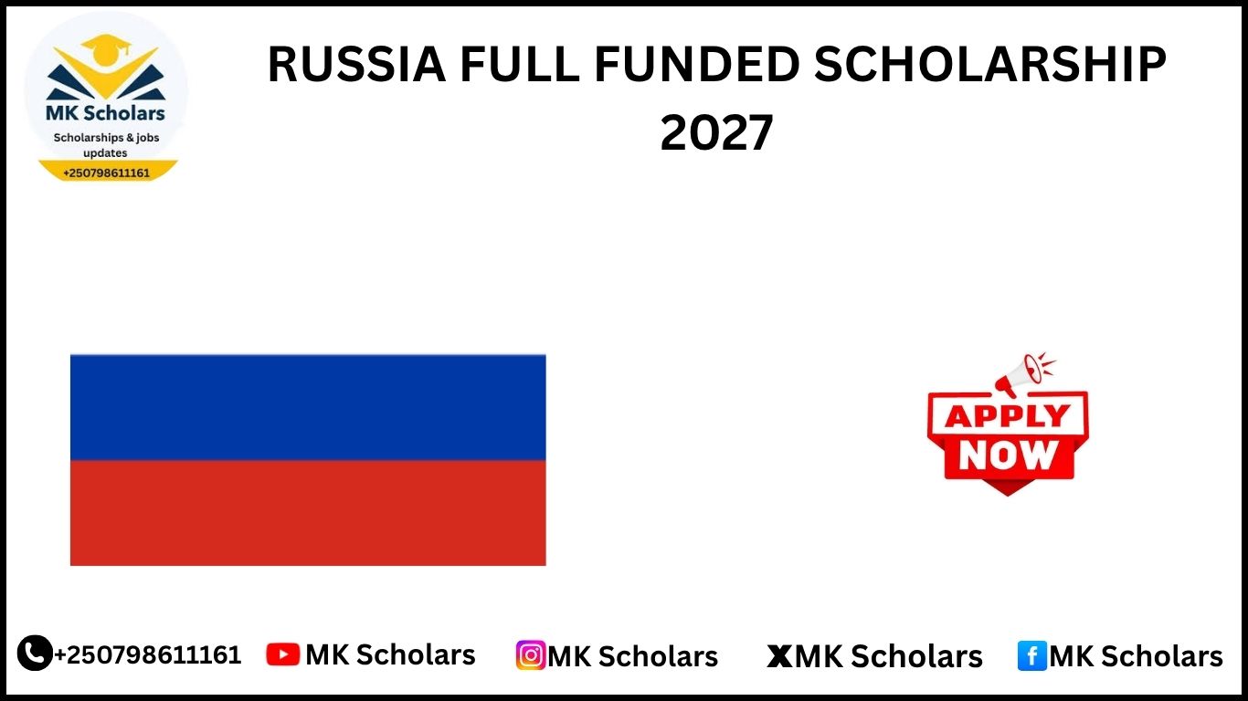 RUSSIA FULL FUNDED SCHOLARSHIP 2027